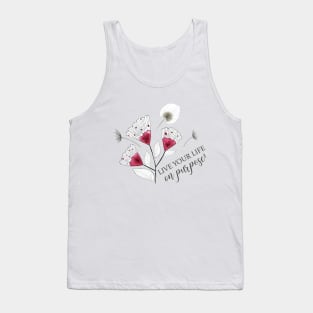 LIVE YOUR LIFE ON PURPOSE Tank Top